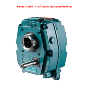 Gearboxs Fenner SMSR - Shaft Mounted Speed Reducer
