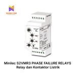 Minilec S2VMR3 PHASE FAILURE RELAYS Relay dan Kontaktor Listrik