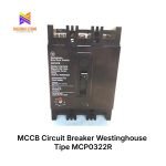MCCB Circuit Breaker Westinghouse Tipe MCP0322R
