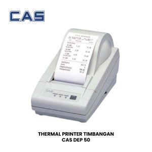 CAS DEP 50 – PRINTER TIMBANGAN BARCODE