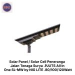 Solar Panel / Solar Cell Peneranga Jalan Tenaga Surya .PJUTS All In One SL-MW by NIG LITE .80/100/120Watt