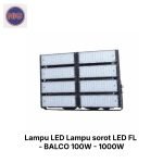 Lampu LED Lampu sorot LED FL - BALCO 100W - 1000W