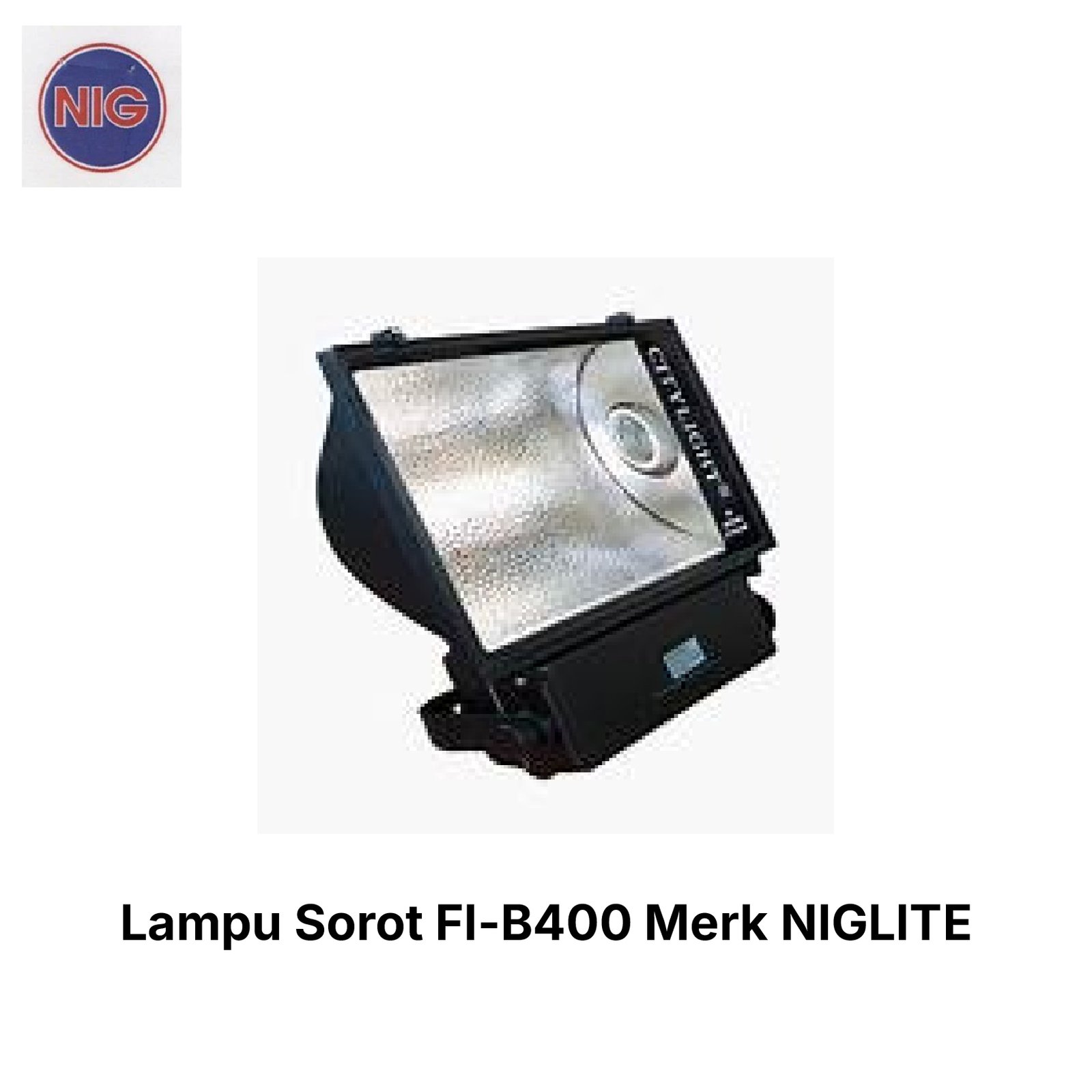 Lampu Sorot Fl-B400 Merk NIGLITE