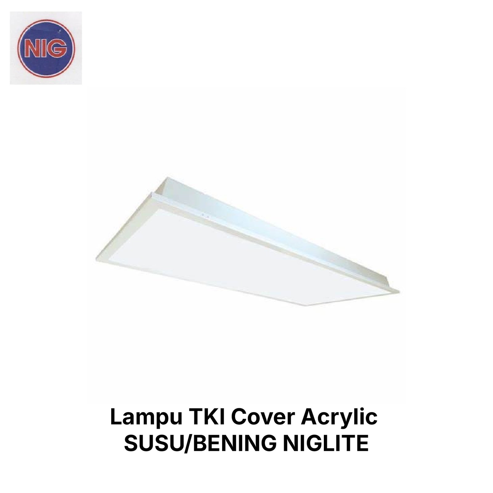 Lampu TKI Cover Acrylic SUSU/BENING NIGLITE