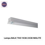 Lampu BALK TKO 1X36 2X36 NIGLITE