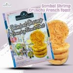 SAMBAL SHRIMP CRUNCHY FRENCH TOAST ( G )