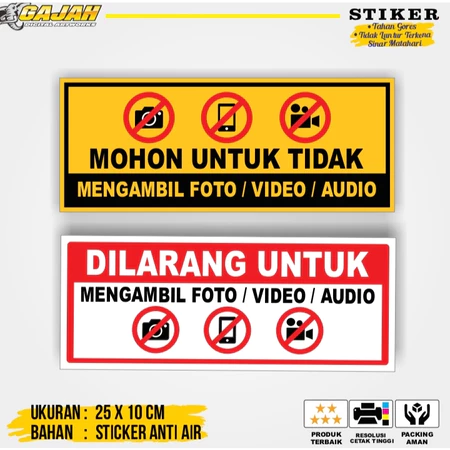 STIKER DILARANG MENGAMBIL FOTO VIDEO AUDIO