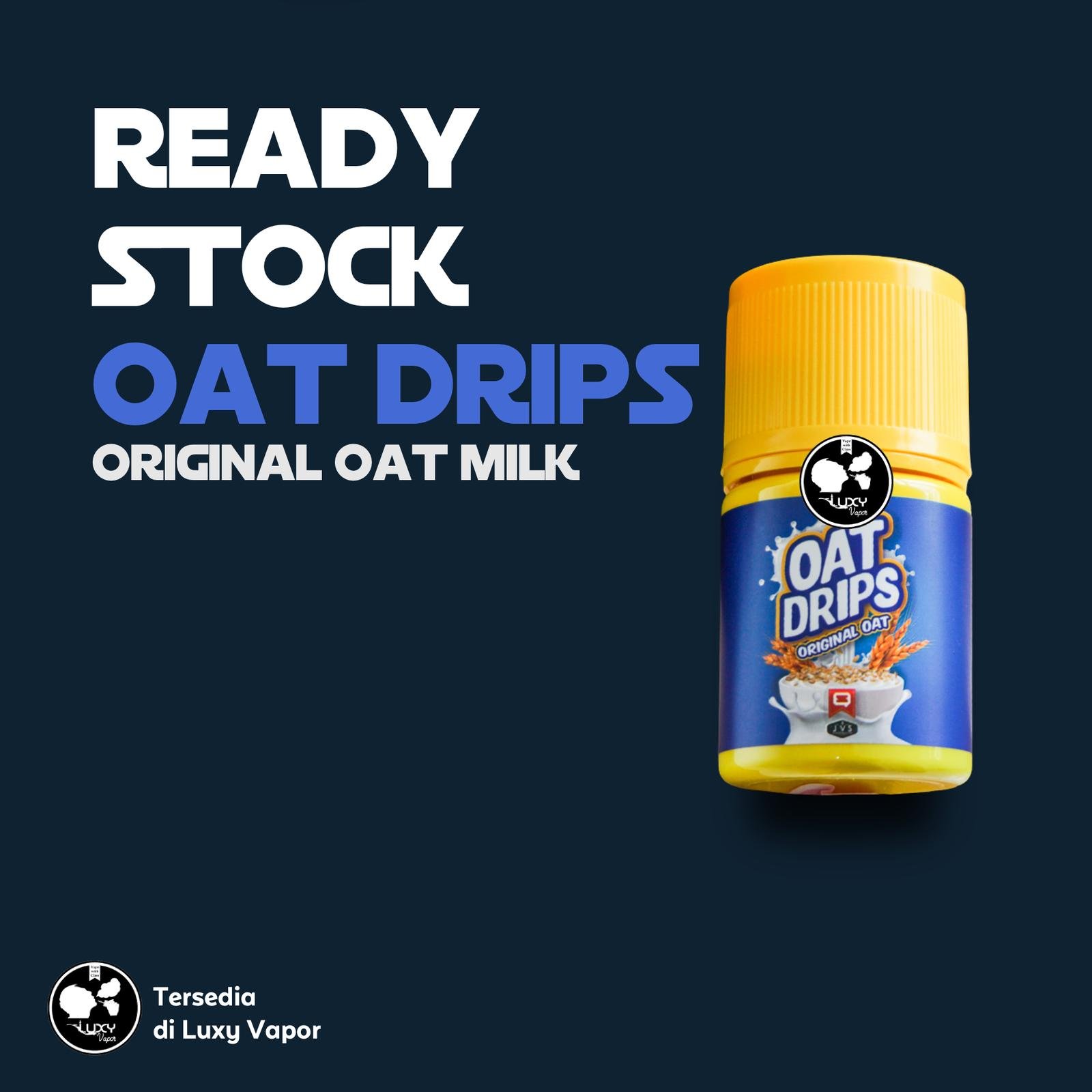 Oat Drips | Original Oat & Fresh Milk | Steam Queen Juice | Cukai - 03MG