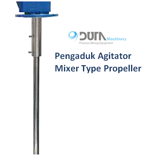 Pengaduk Agitator Mixer Type Propeller