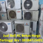Beli AC Bekas dengan Harag Tertinggi Segera Hubungi Wa 083847154919
