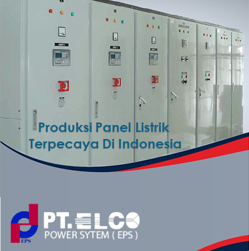 PT ELCO Power System ( EPS ) Produksi Panel Listrik Berkualitas di Indonesia