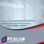 Produksi Panel Listrik SCADA dan PLC Industri untuk Kontrol Kelistrikan Efisien